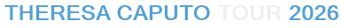 Theresa Caputo Tour 2026